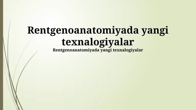 Rentgenoanatomiyada yangi texnalogiyalar