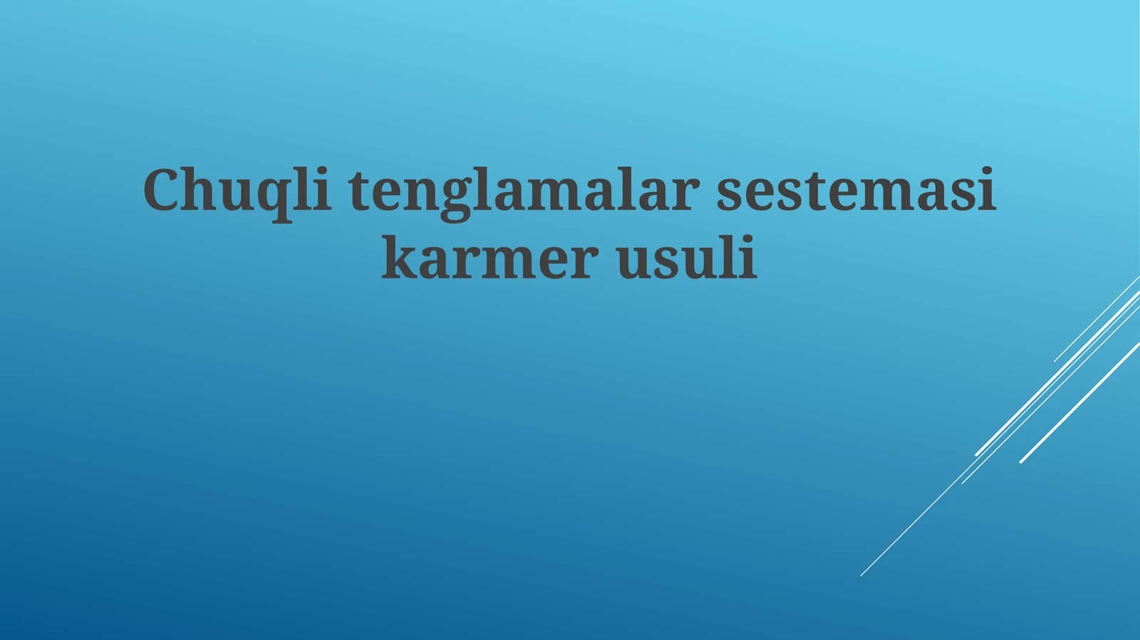 Chuqlitenglamalarsestemasikarmerusuli