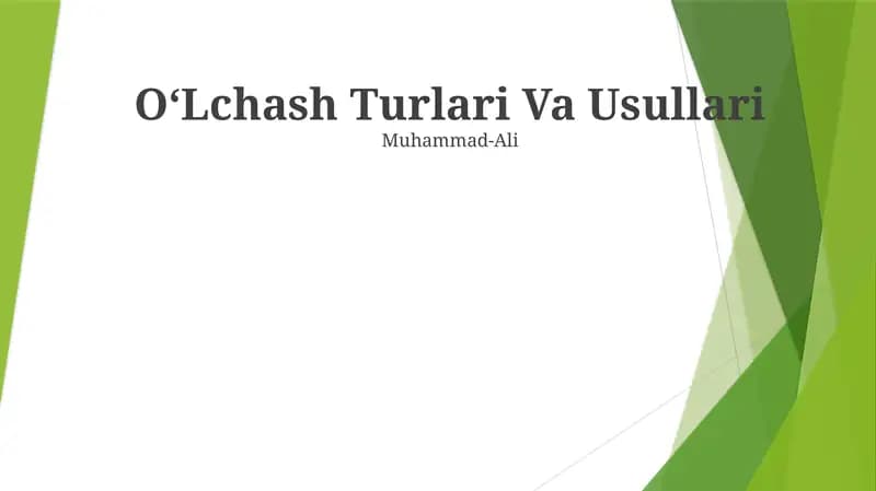 O‘Lchash Turlari Va Usullari