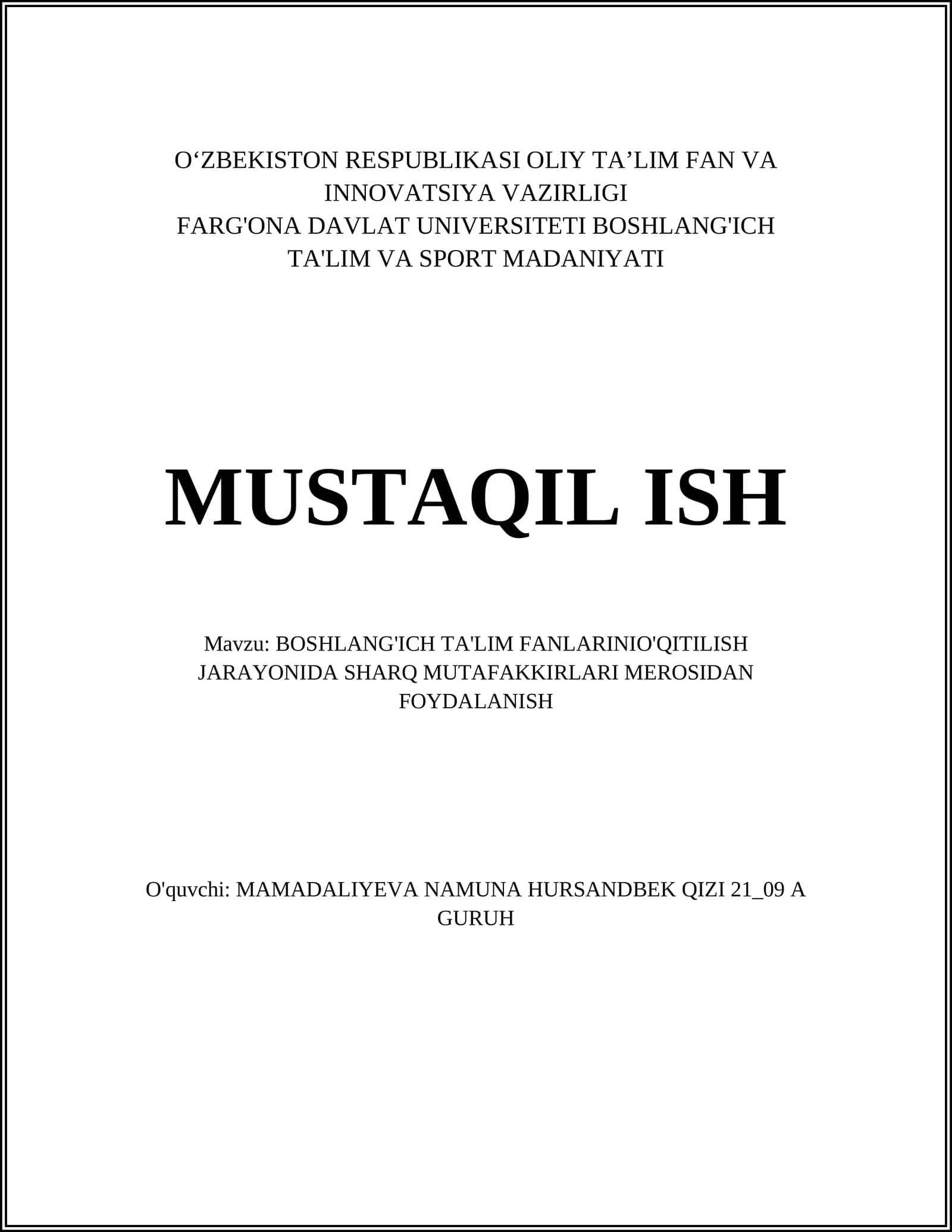 BOSHLANG'ICH TA'LIM FANLARINIO'QITILISH JARAYONIDA SHARQ MUTAFAKKIRLARI MEROSIDAN FOYDALANISH