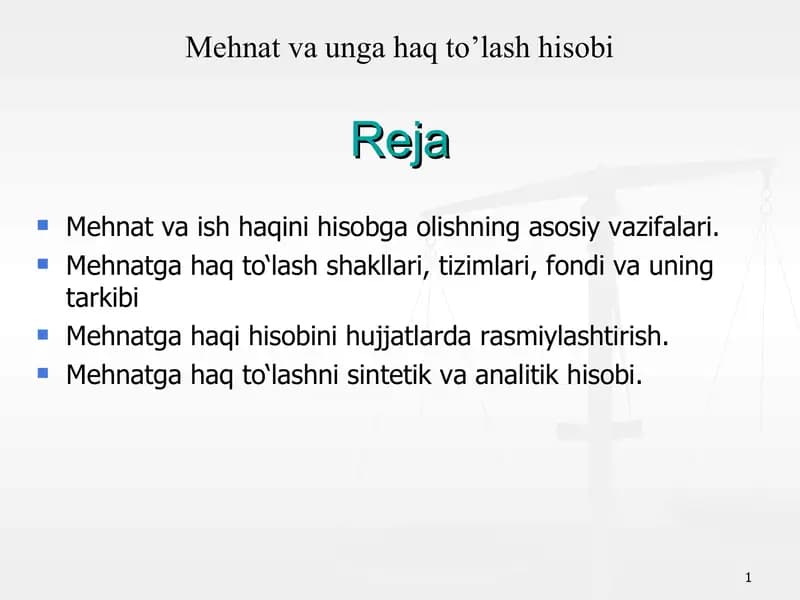 Mehnat va unga haq to’lash hisobi