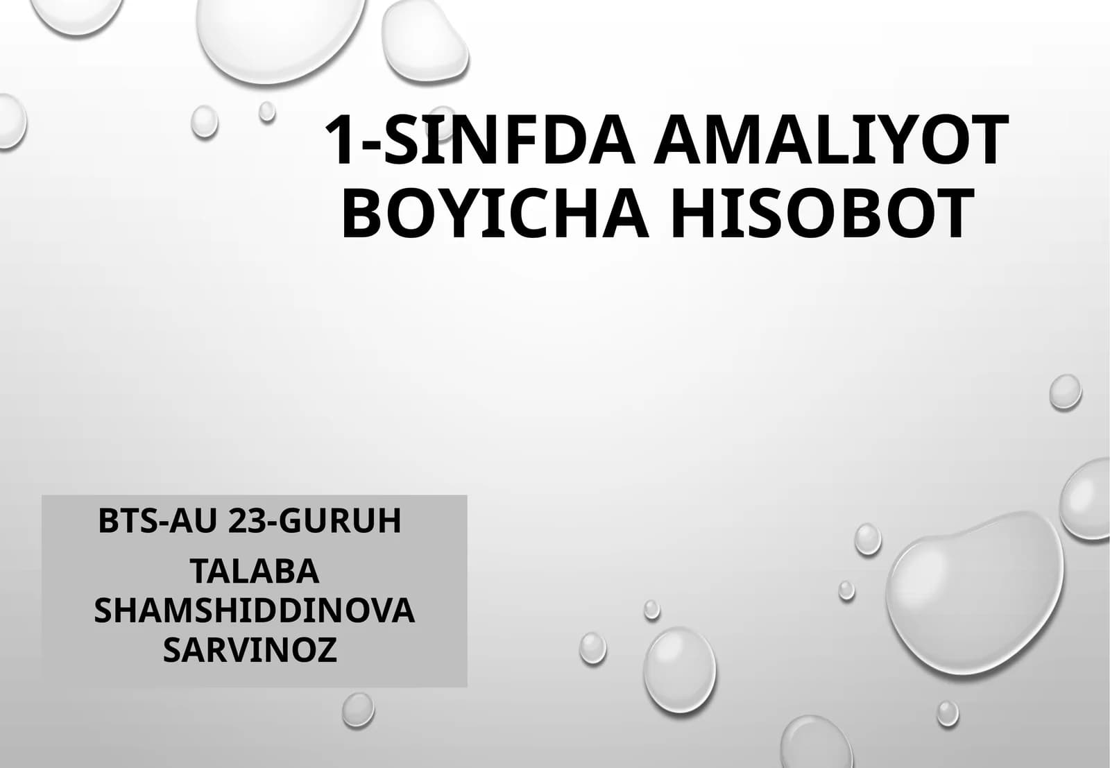 1-sinfda Amaliyotboyicha Hisobot