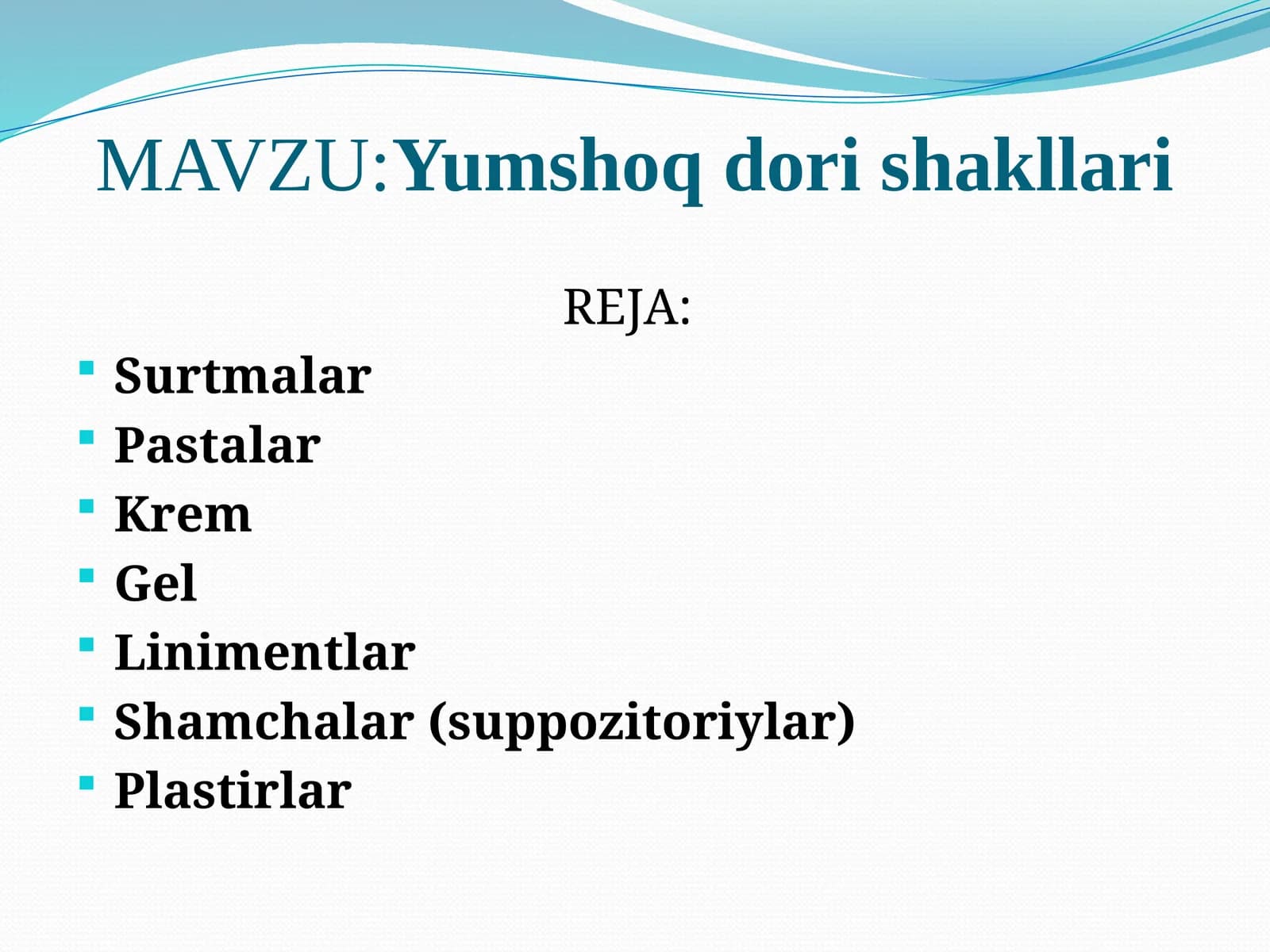 Yumshoq dori shakllari