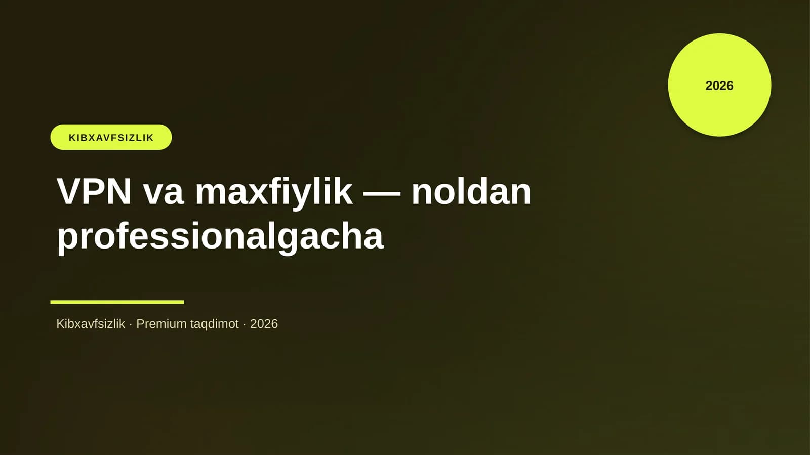 VPN va maxfiylik — noldan professionalgacha