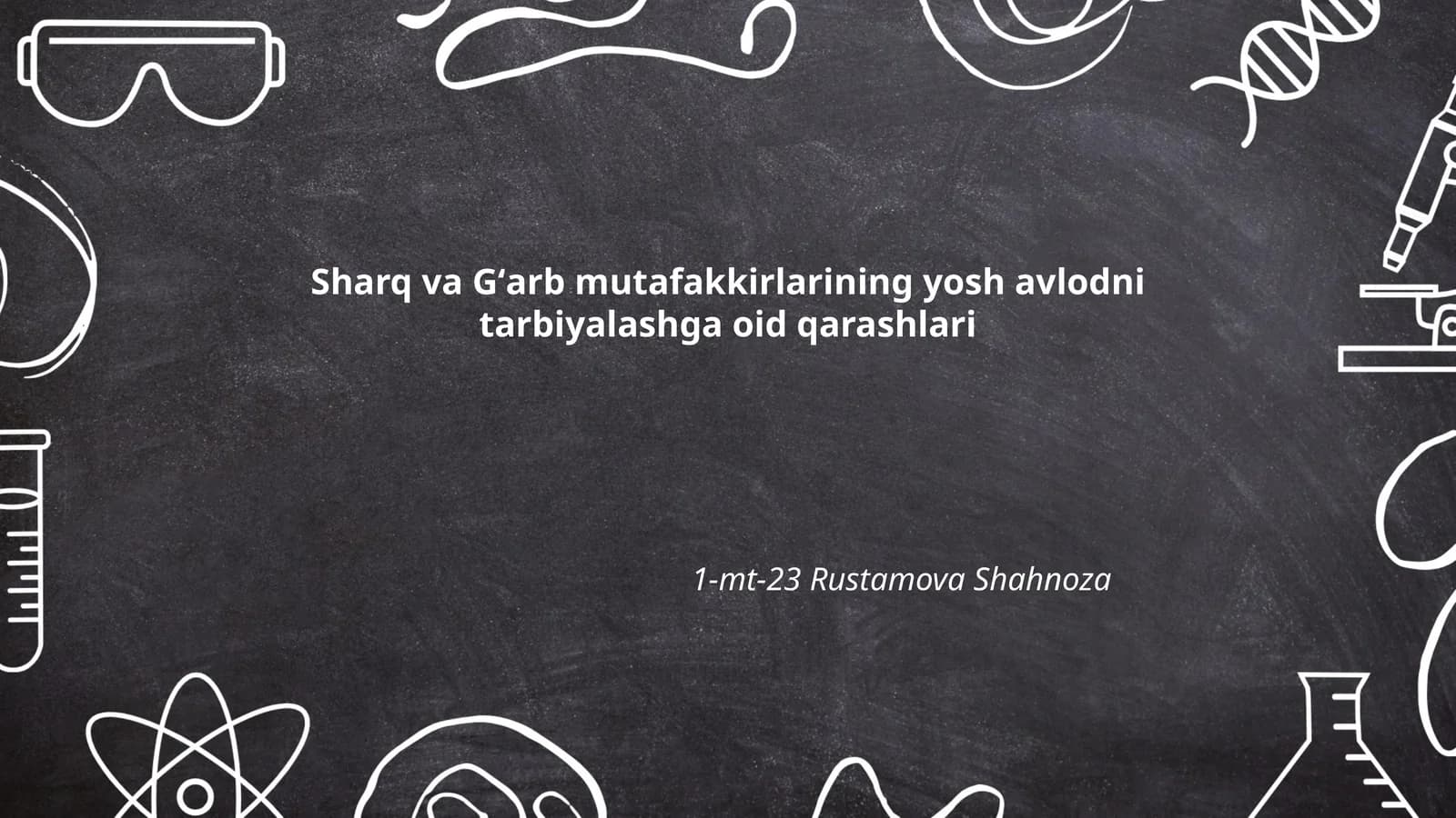 Sharq va Gʻarb mutafakkirlarining yosh avlodni tarbiyalashga oid qarashlari