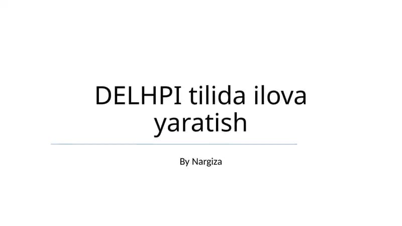 DELHPI tilida ilova yaratish