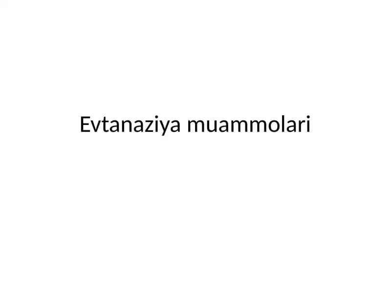 Evtanaziya muammolari