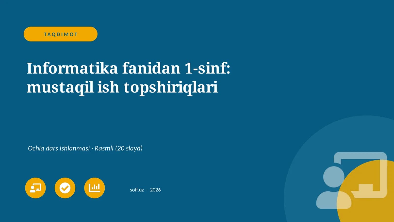 Informatika fanidan 1-sinf: mustaqil ish topshiriqlari