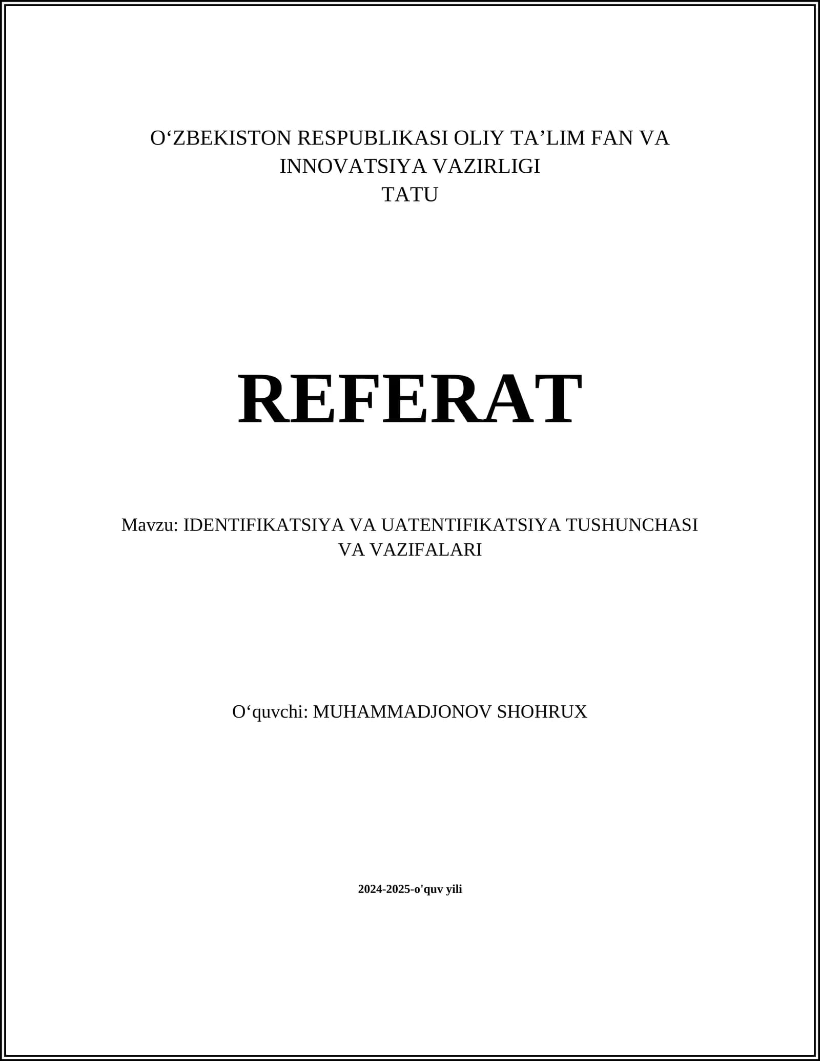 IDENTIFIKATSIYA VA UATENTIFIKATSIYA TUSHUNCHASI VA VAZIFALARI