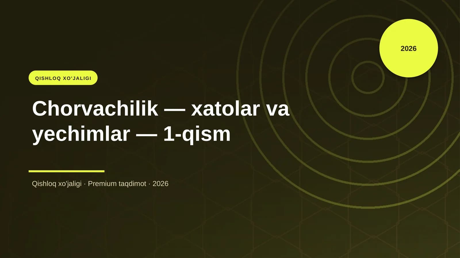Chorvachilik — xatolar va yechimlar — 1-qism