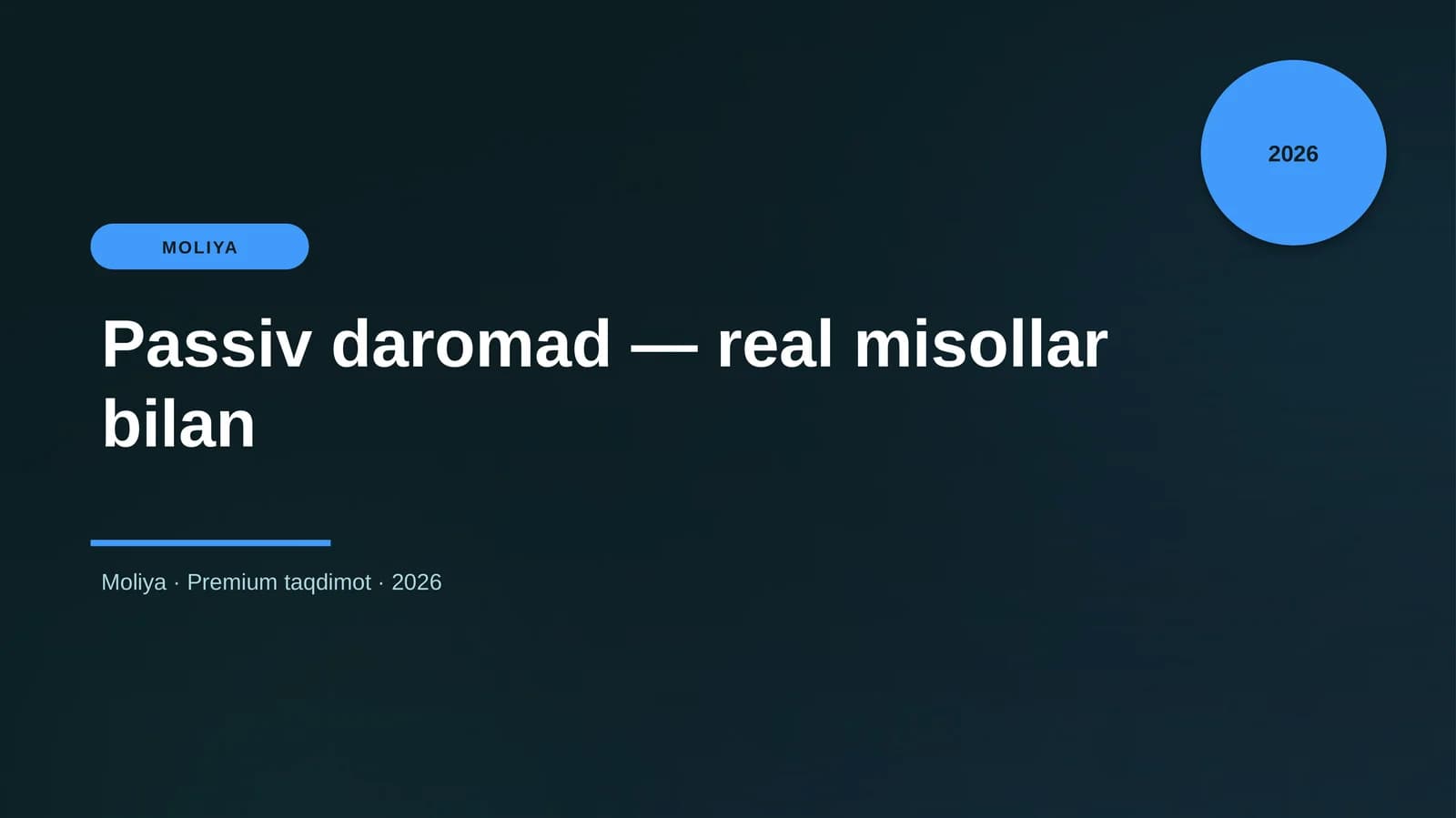 Passiv daromad — real misollar bilan
