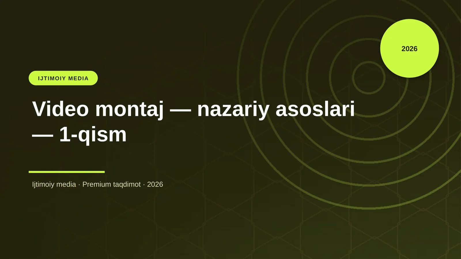 Video montaj — nazariy asoslari — 1-qism
