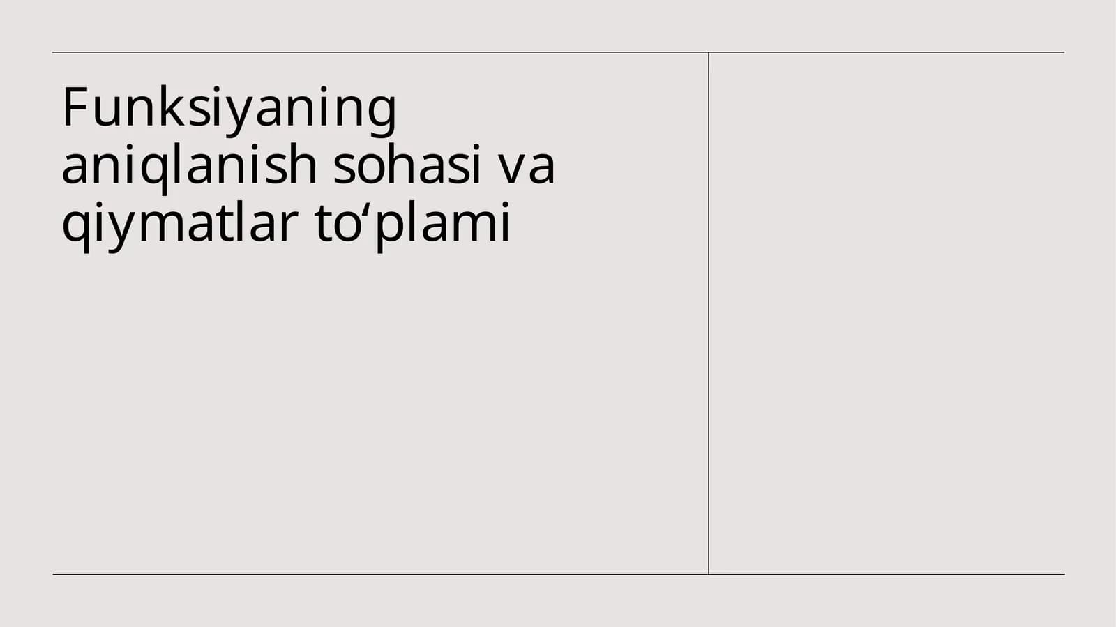 Funksiyaning aniqlanish sohasi va qiymatlar toʻplami