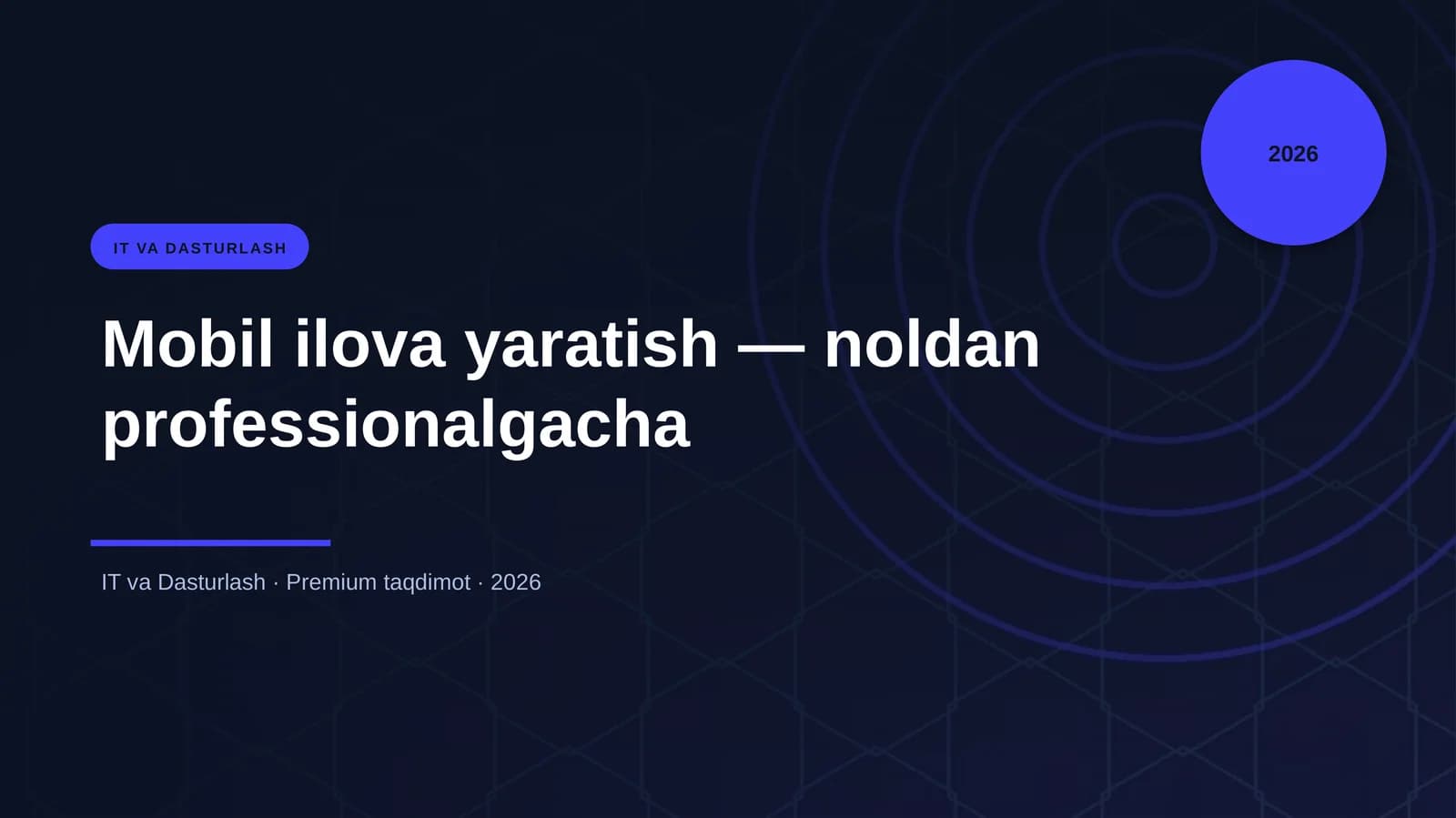 Mobil ilova yaratish — noldan professionalgacha