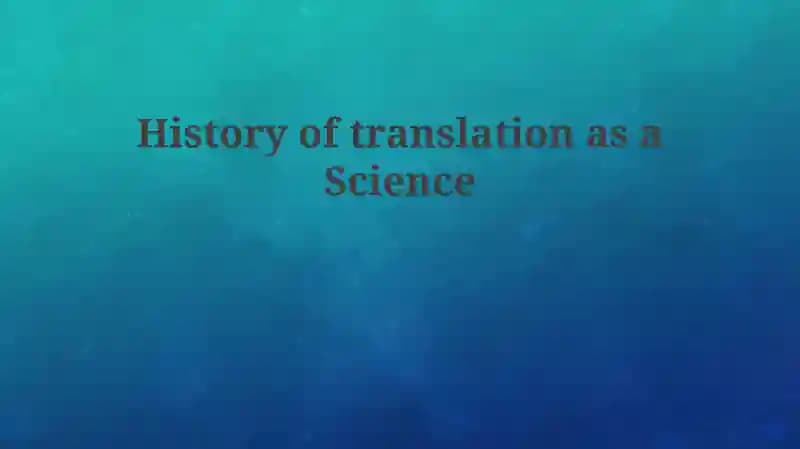 History of translation as a Science