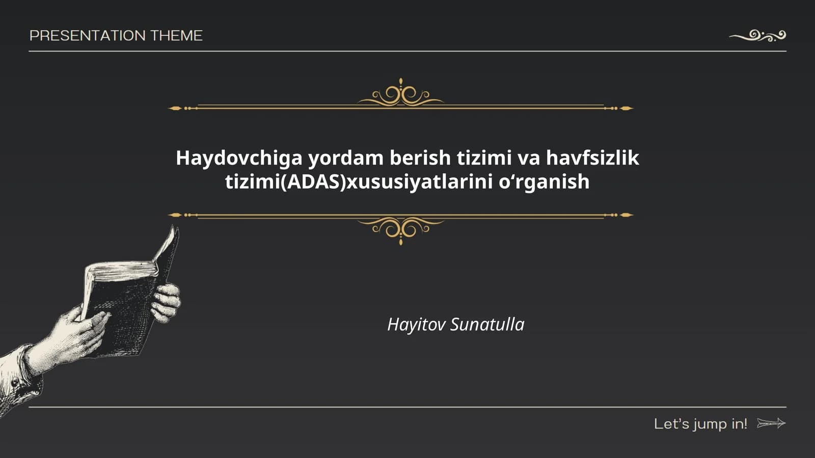 Haydovchiga yordam berish tizimi va havfsizlik tizimi(ADAS)xususiyatlarini oʻrganish