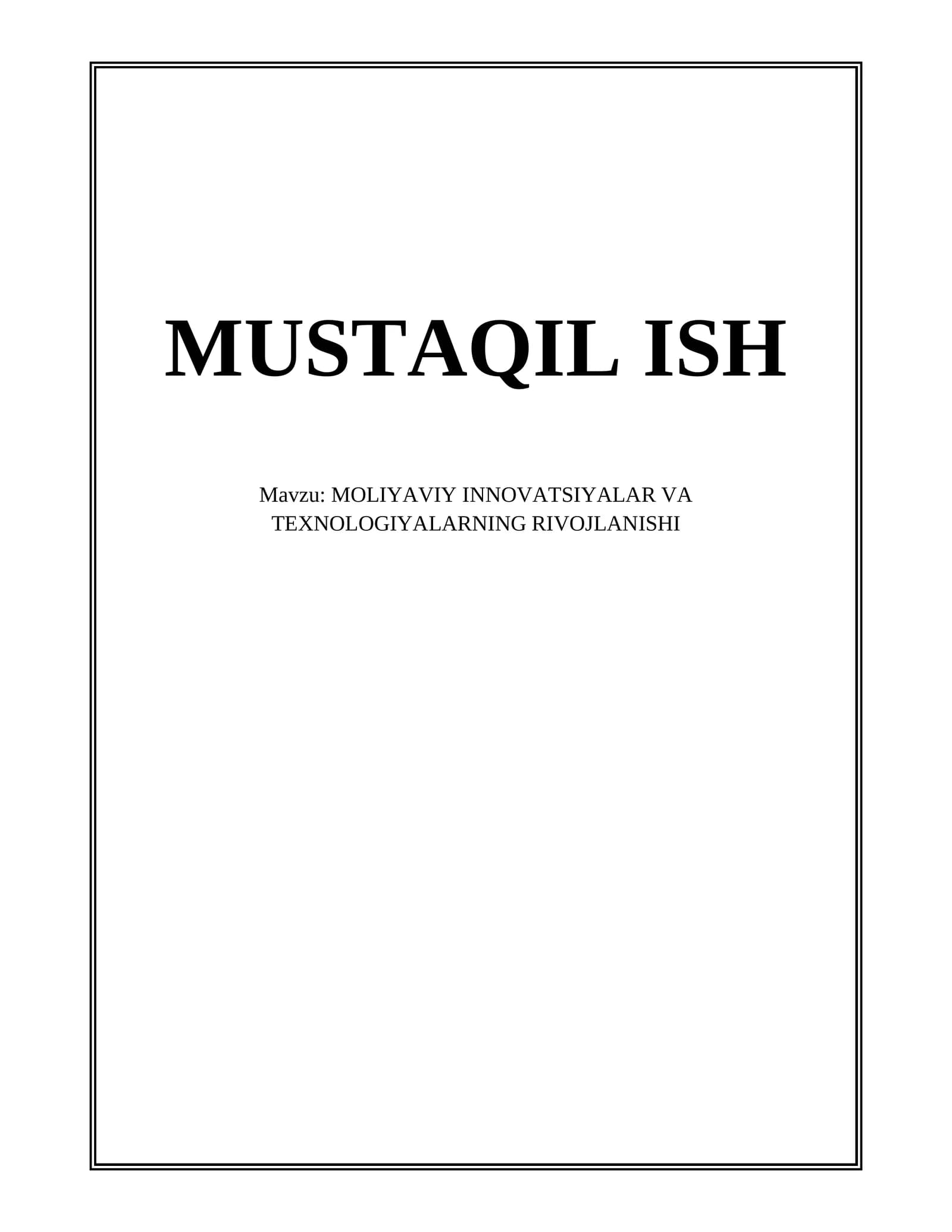 MOLIYAVIY INNOVATSIYALAR VA TEXNOLOGIYALARNING RIVOJLANISHI