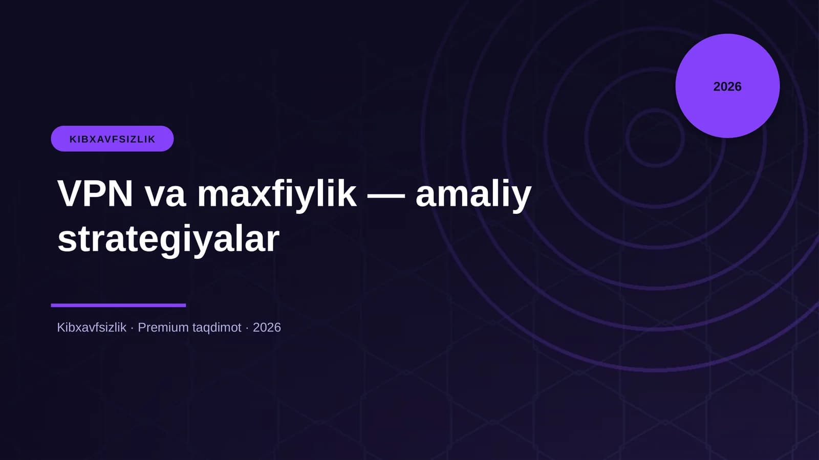 VPN va maxfiylik — amaliy strategiyalar