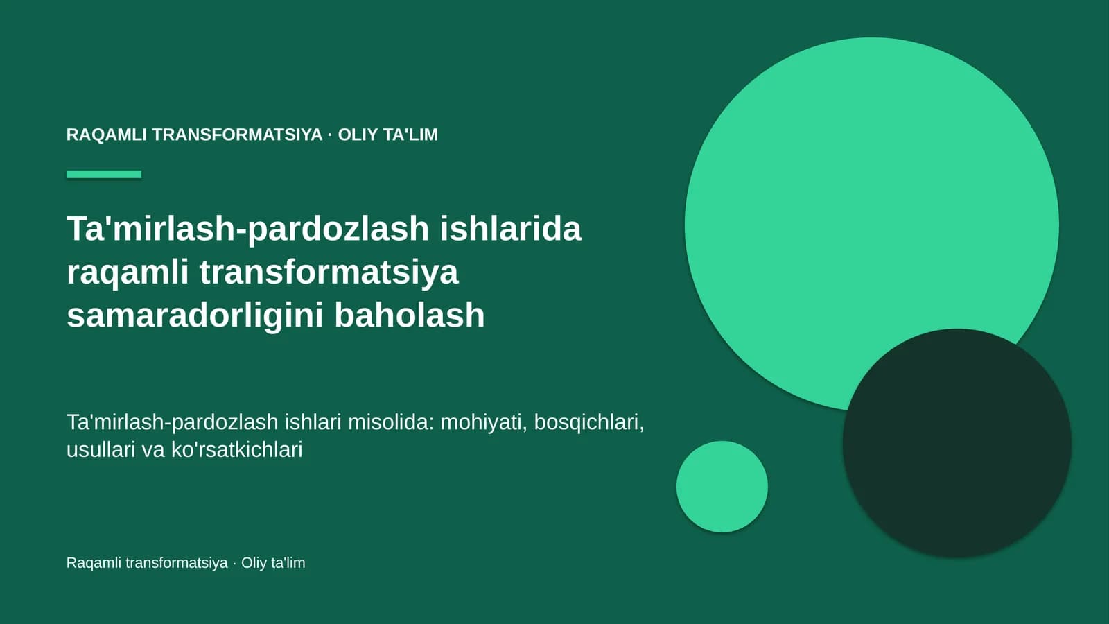 Ta'mirlash-pardozlash ishlarida raqamli transformatsiya samaradorligini baholash