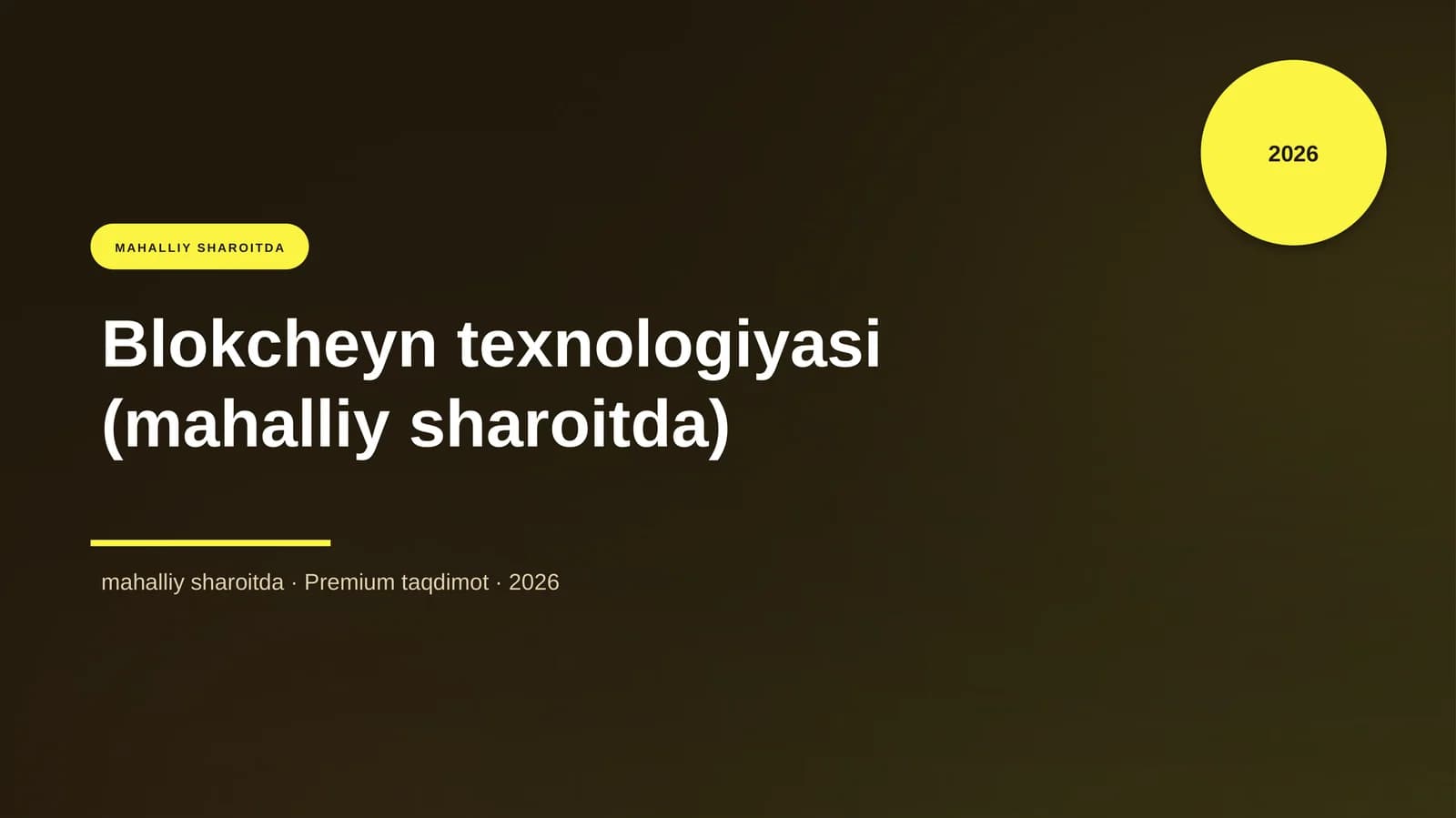 Blokcheyn texnologiyasi (mahalliy sharoitda)