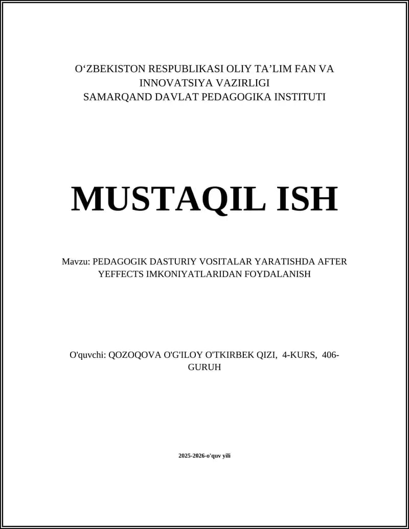 PEDAGOGIK DASTURIY VOSITALAR YARATISHDA AFTER YEFFECTS IMKONIYATLARIDAN FOYDALANISH