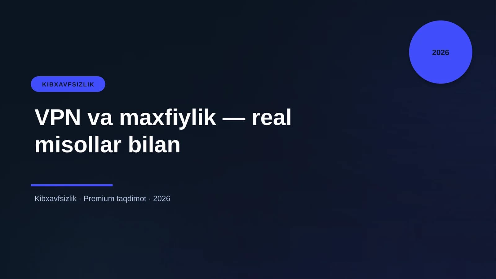 VPN va maxfiylik — real misollar bilan