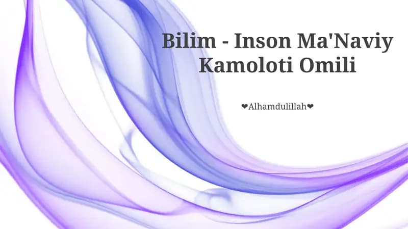 Bilim - Inson Ma'Naviy Kamoloti Omili