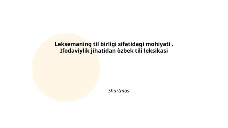 Leksemaning til birligi sifatidagi mohiyati
