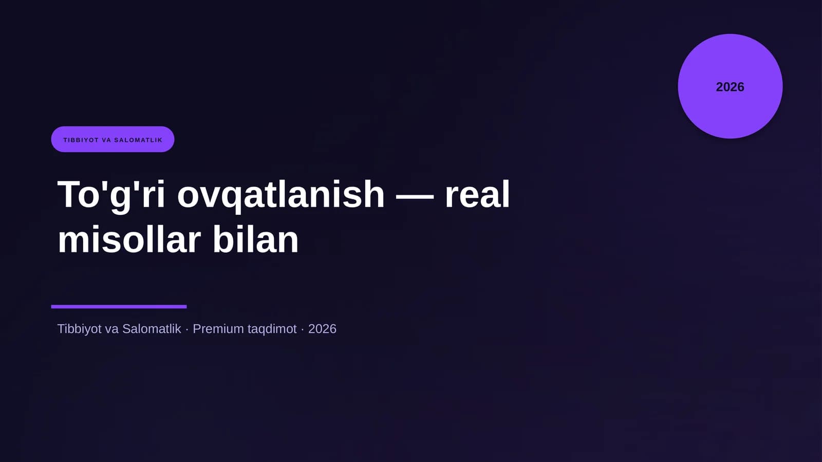 To'g'ri ovqatlanish — real misollar bilan