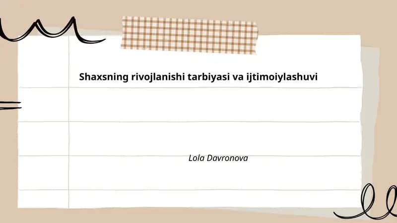 Shaxsning rivojlanishi tarbiyasi va ijtimoiylashuvi
