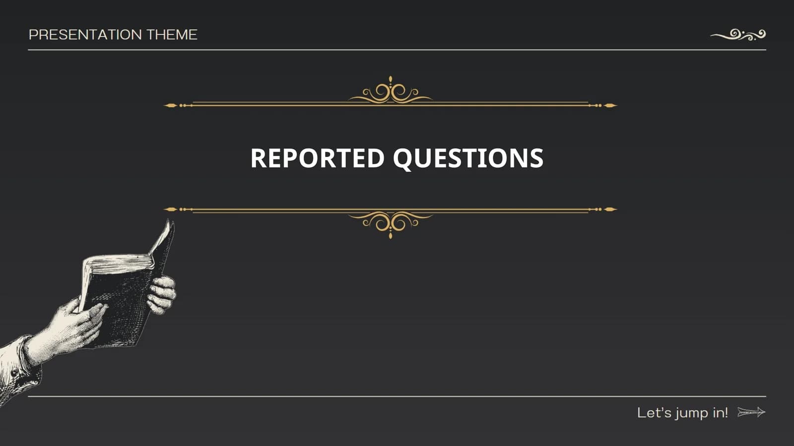 REPORTED QUESTIONS