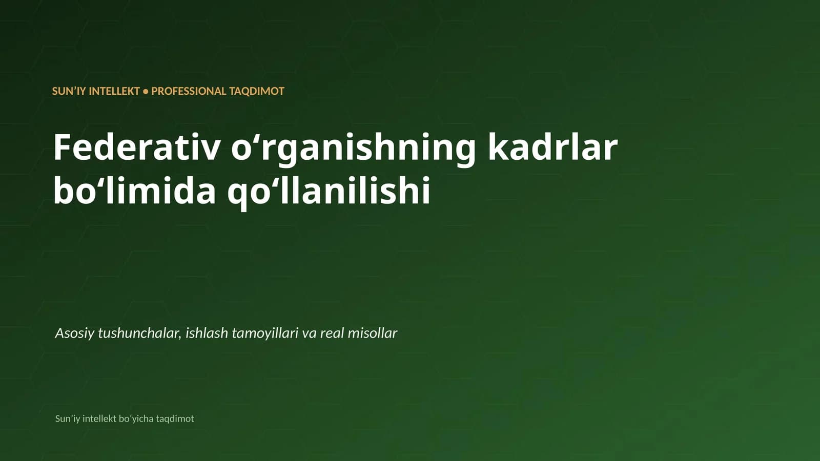 SUNʼIY INTELLEKT • PROFESSIONAL TAQDIMOT