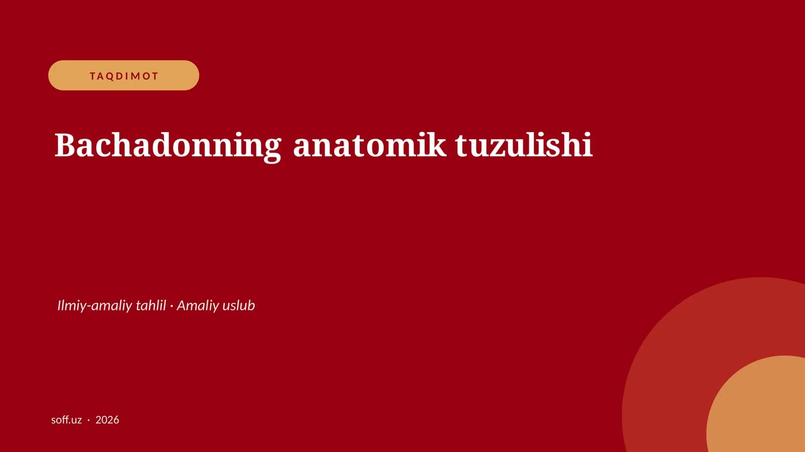 Bachadonning anatomik tuzulishi