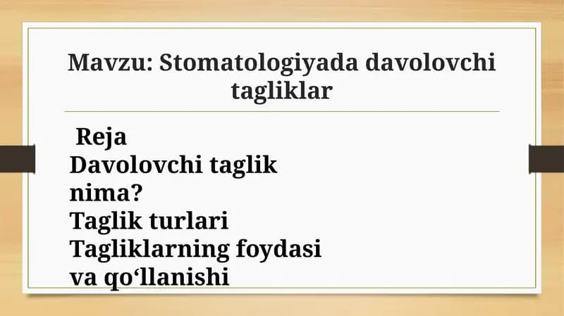 Stomatologiyada davolovchi tagliklar