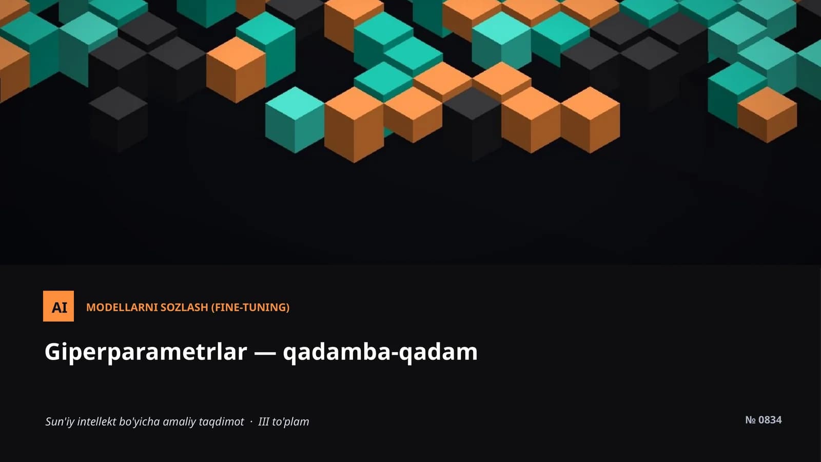 MODELLARNI SOZLASH (FINE-TUNING)