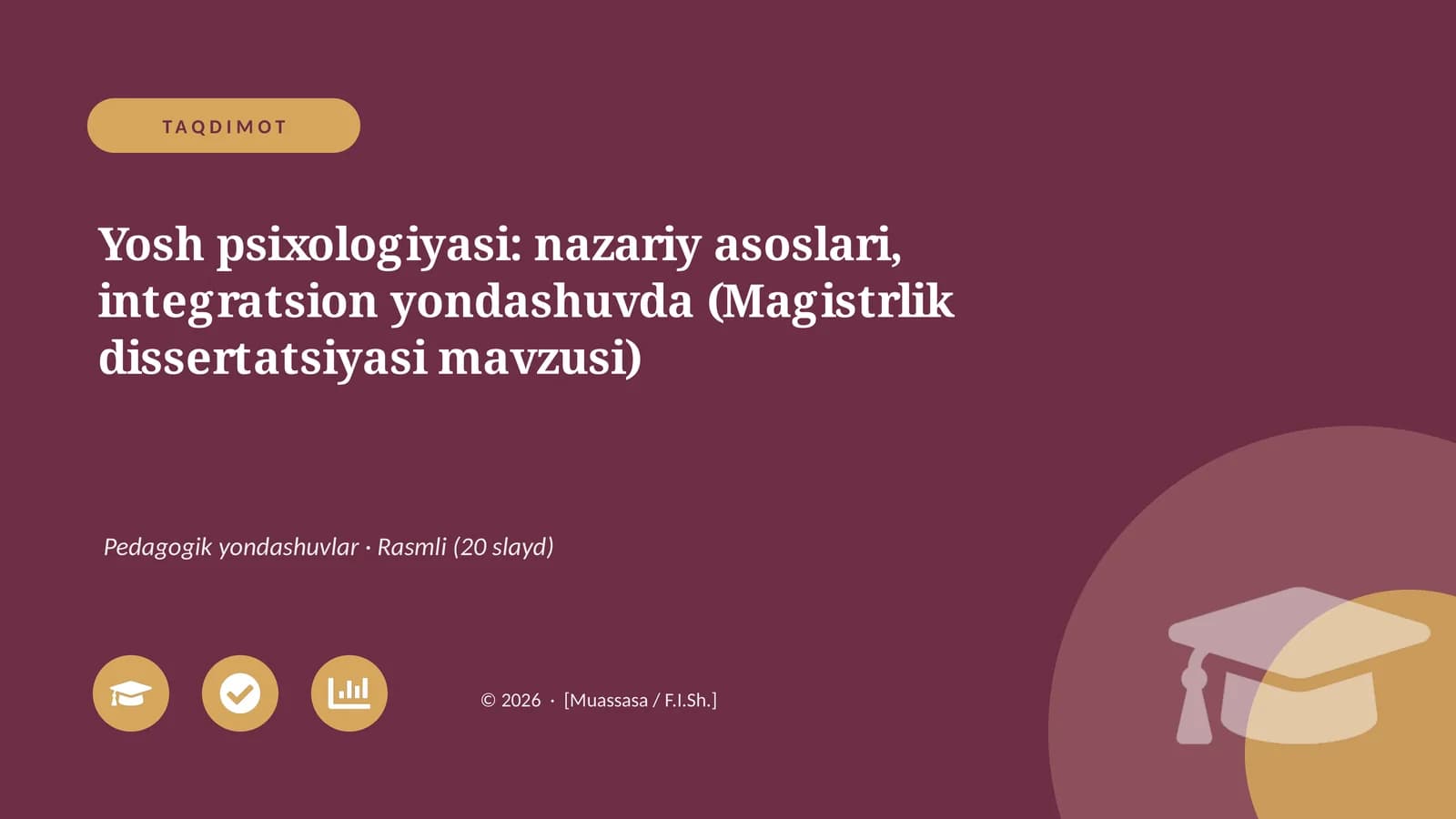 Yosh psixologiyasi: nazariy asoslari, integratsion yondashuvda (Magistrlik dissertatsiyasi mavzusi)