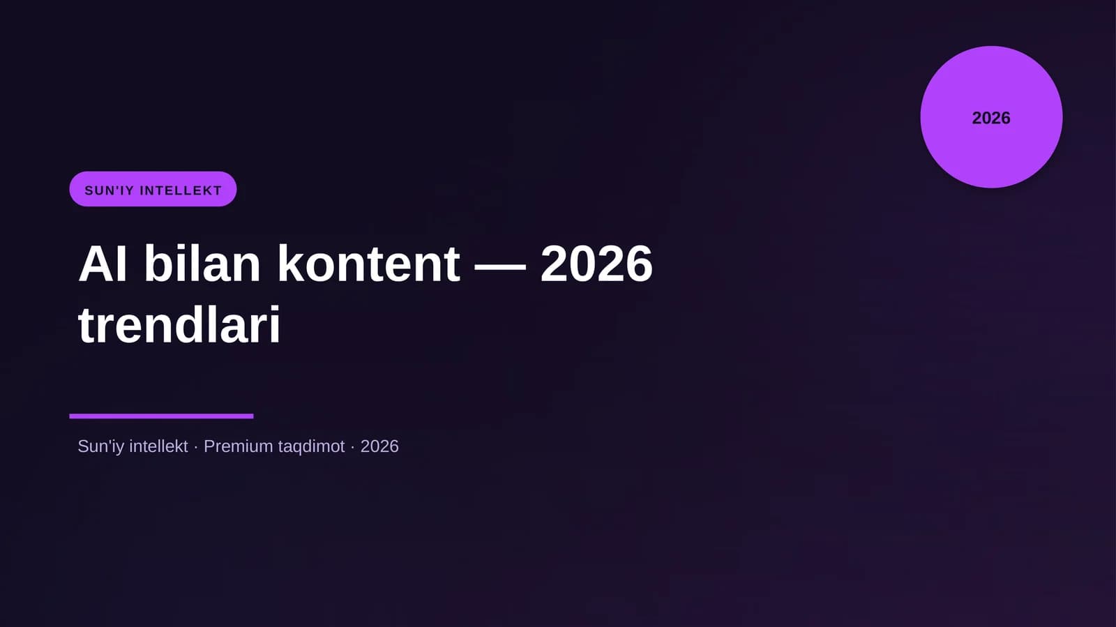 AI bilan kontent — 2026 trendlari