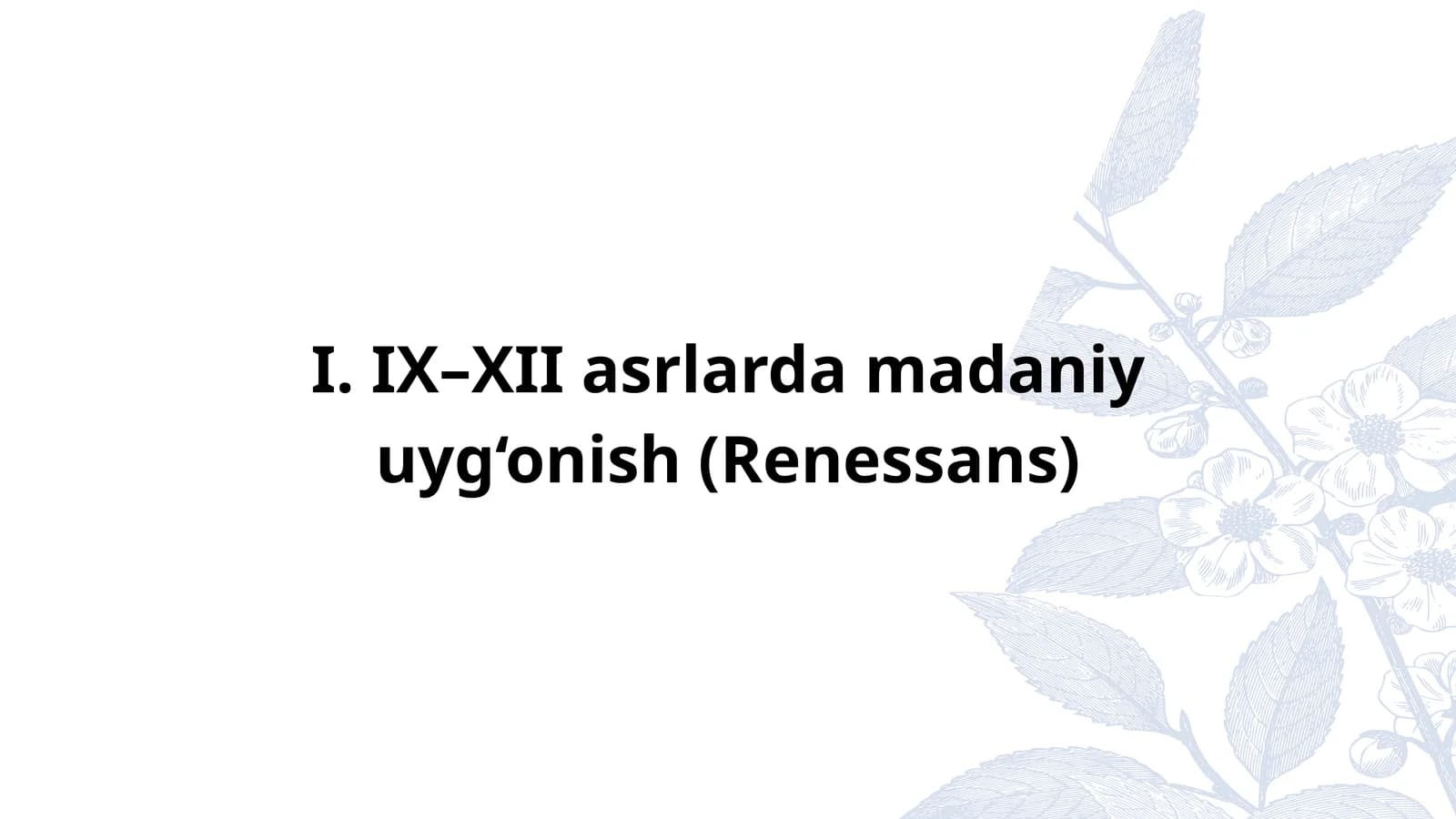 IX–XII asrlarda madaniy uyg‘onish (Renessans)