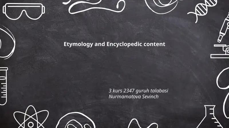 Etymology and Encyclopedic content