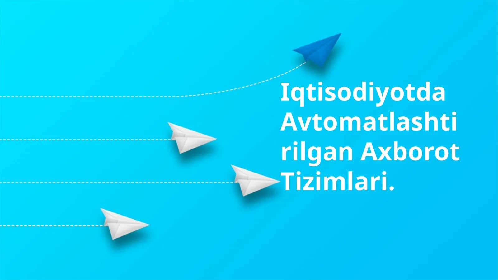 Iqtisodiyotda Avtomatlashtirilgan Axborot Tizimlari
