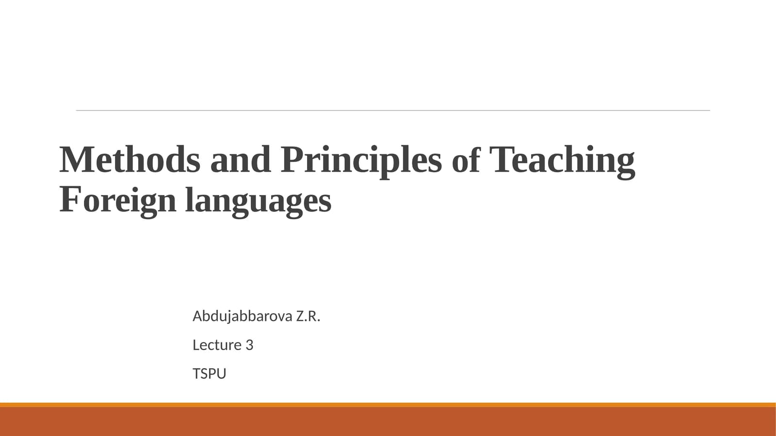 Methods and Principles of Teaching Foreign languages