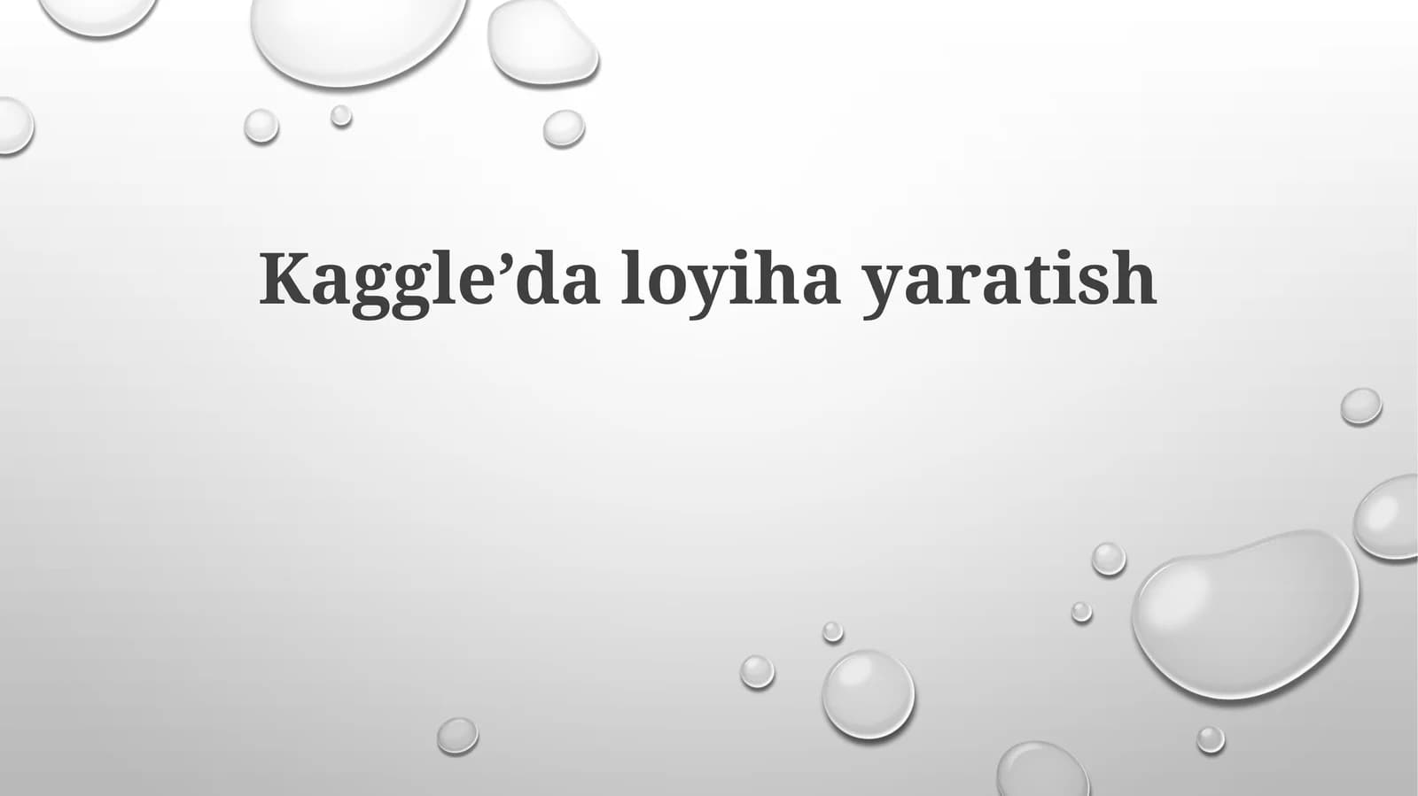 Kaggle’daloyihayaratish