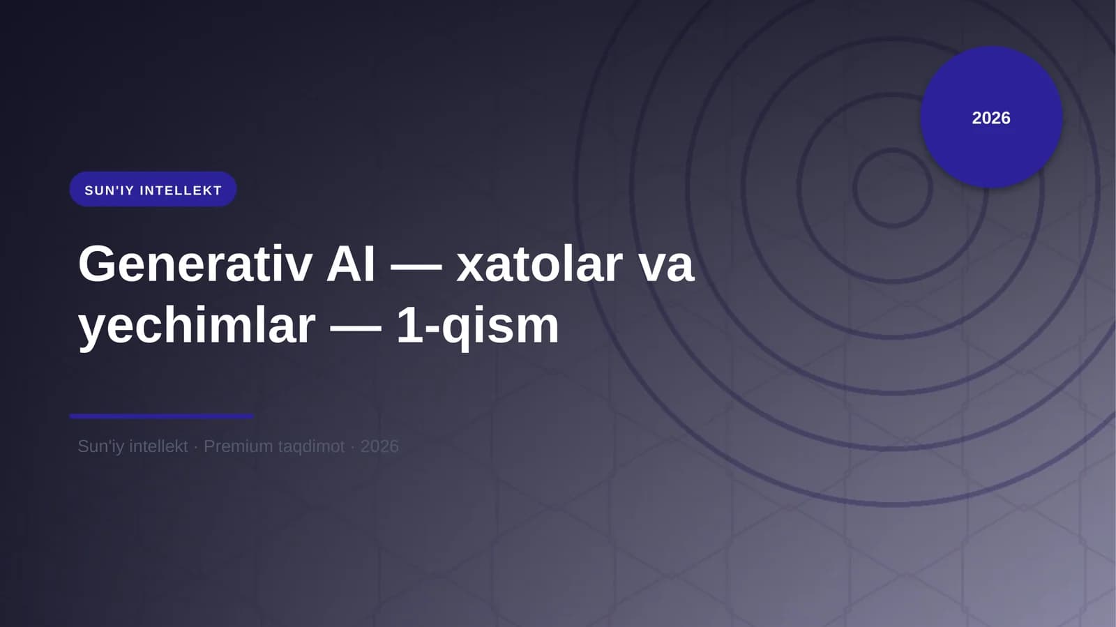 Generativ AI — xatolar va yechimlar — 1-qism