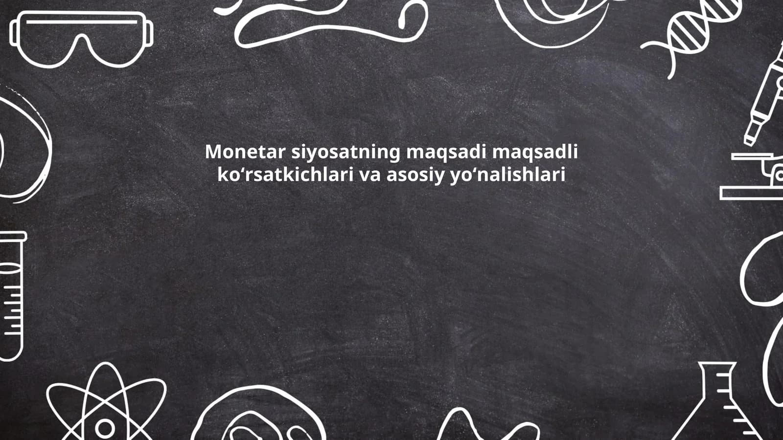Pul-kredit siyosatining asosiy maqsadlari
