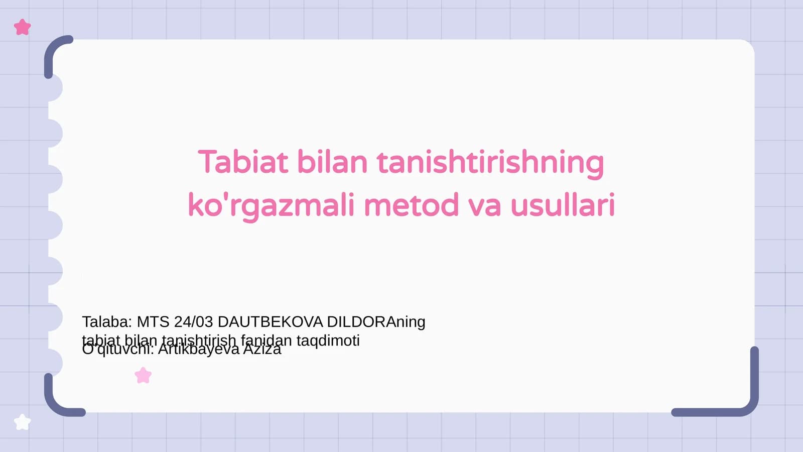 Tabiat bilan tanishtirishning ko'rgazmali metod va usullari