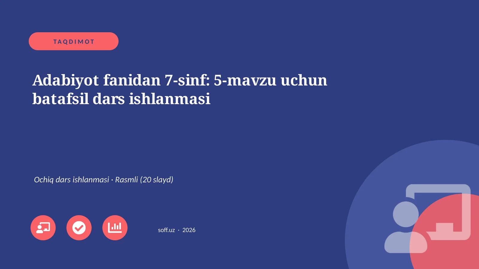 Adabiyot fanidan 7-sinf: 5-mavzu uchun batafsil dars ishlanmasi
