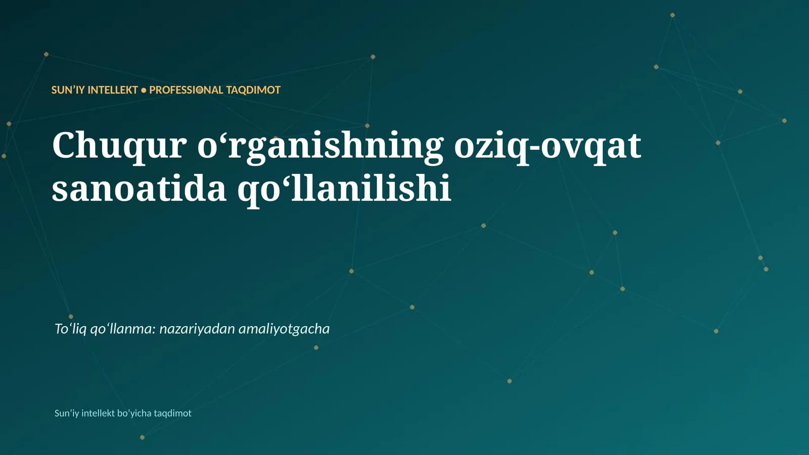 SUNʼIY INTELLEKT • PROFESSIONAL TAQDIMOT