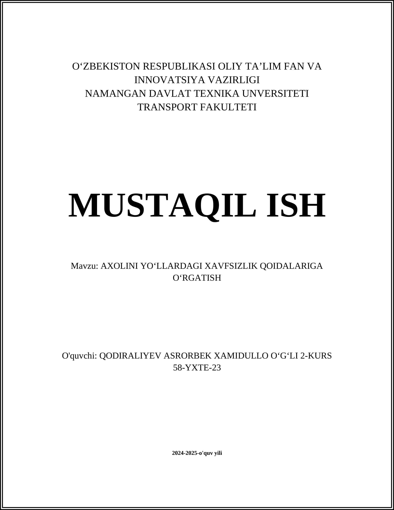 AXOLINI YOʻLLARDAGI XAVFSIZLIK QOIDALARIGA OʻRGATISH