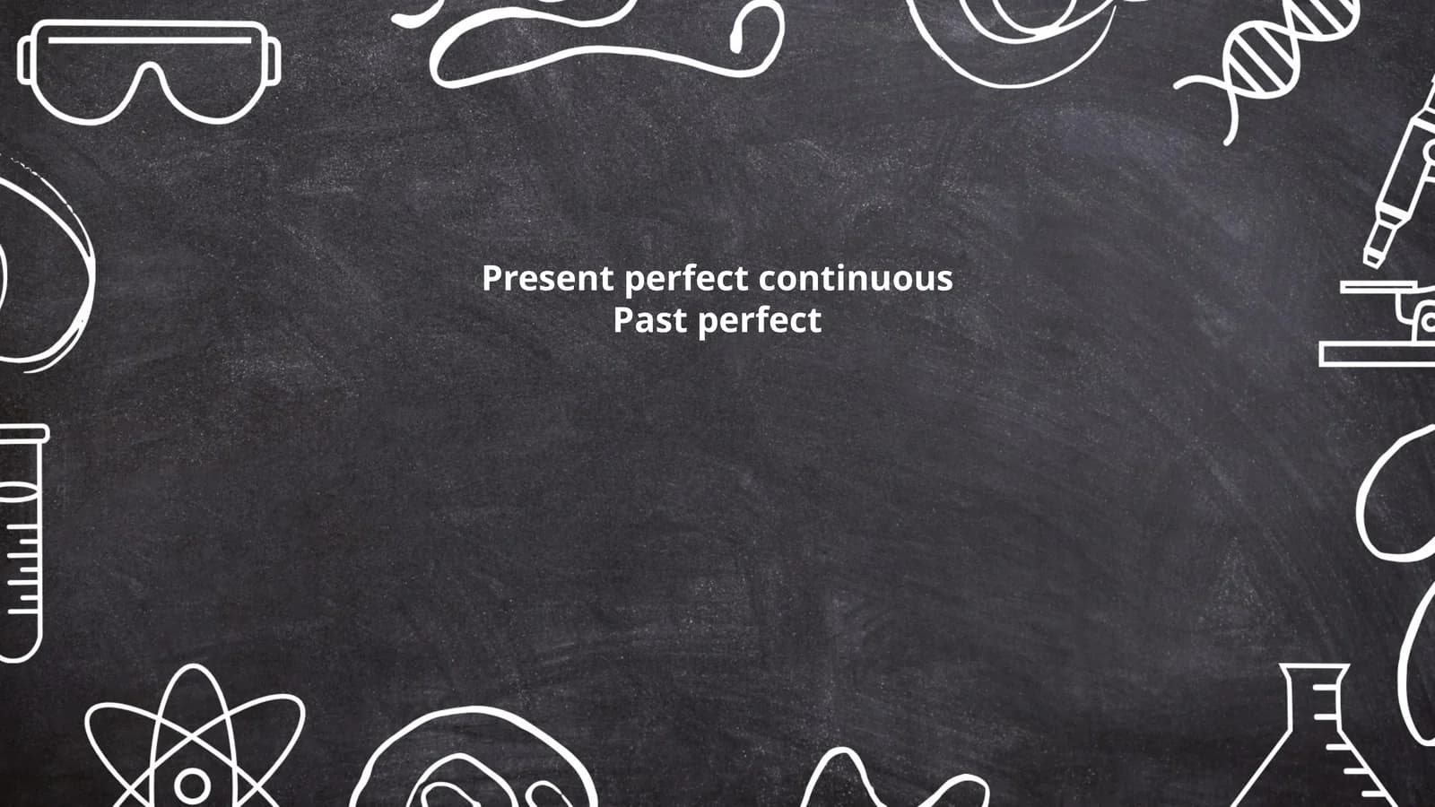 Present perfect continuous