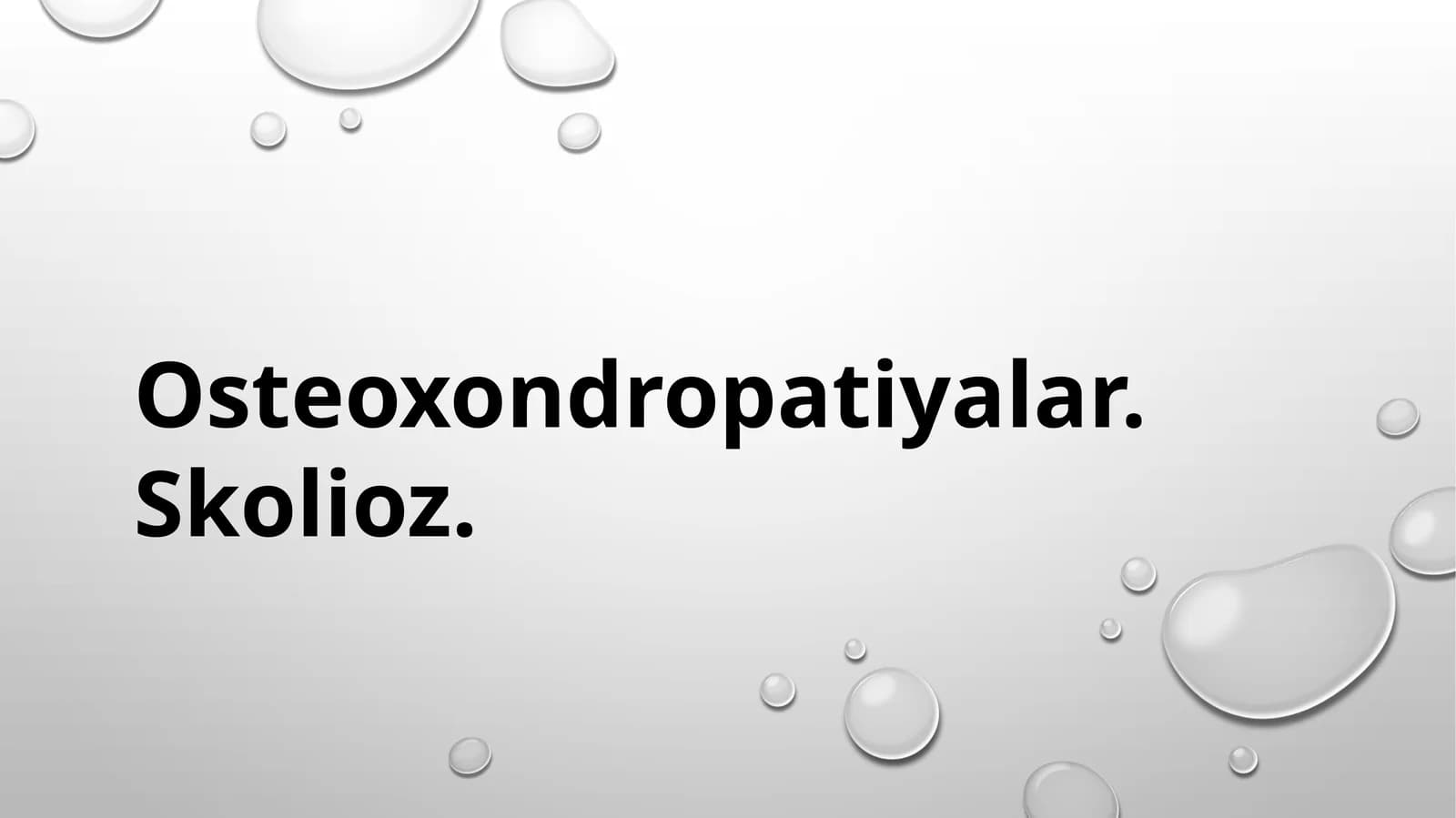 Osteoxondropatiyalar. Skolioz.